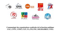 Communiqué des organisations syndicales de la fonction publique  CGC, CFTC, CFDT, CGT, FA, FO, FSU, SOLIDAIRES, UNSA :  "Le gouvernement n'a pas pris la mesure du malaise"